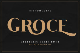Groce: The Stylish Serif Font for Elegant Editorial Design