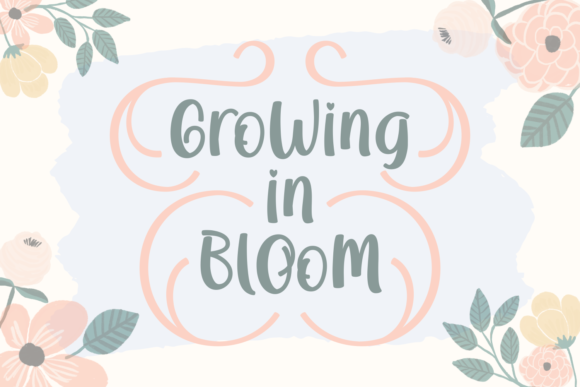 Growing in Bloom Typeface Review for Small Business Branding